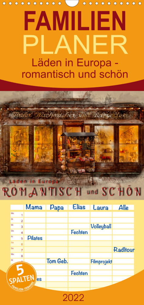 Familienplaner Läden in Europa - romantisch und schön (Wandkalender 2022 , 21 cm x 45 cm, hoch)