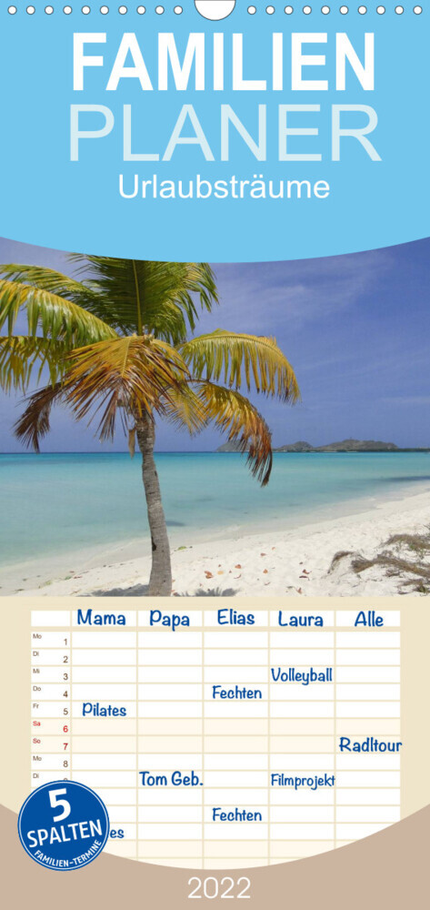 Urlaubsträume - Familienplaner hoch (Wandkalender 2022 , 21 cm x 45 cm, hoch)