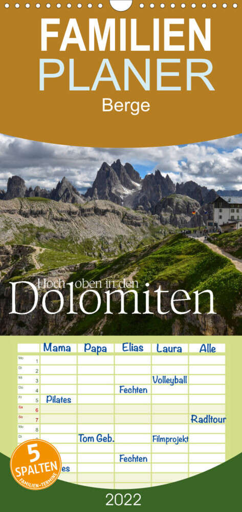 Familienplaner Hoch oben in den DOLOMITEN (Wandkalender 2022 , 21 cm x 45 cm, hoch)