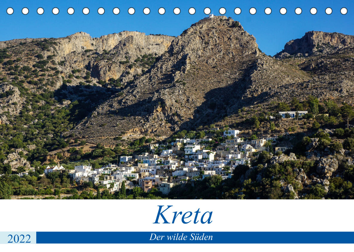 Kretas wilder Süden (Tischkalender 2022 DIN A5 quer)