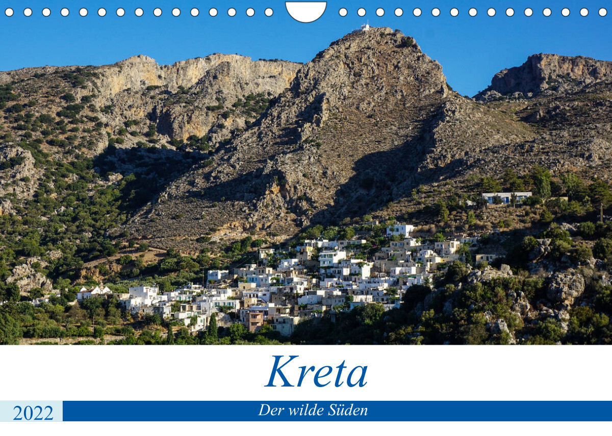 Kretas wilder Süden (Wandkalender 2022 DIN A4 quer)