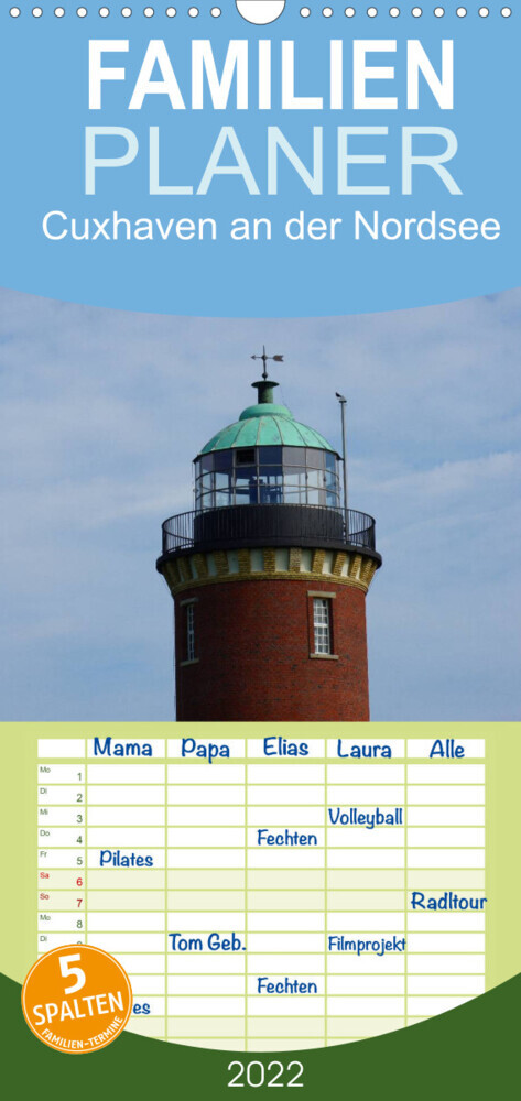 Cuxhaven an der Nordsee - Familienplaner hoch (Wandkalender 2022 , 21 cm x 45 cm, hoch)