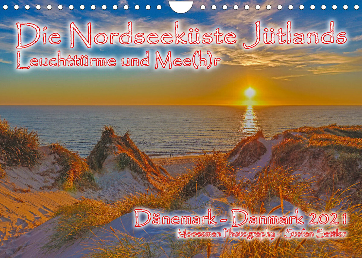 Die Nordseeküste Jütlands  - Leuchttürme und Mee(h)r (Wandkalender 2022 DIN A4 quer)