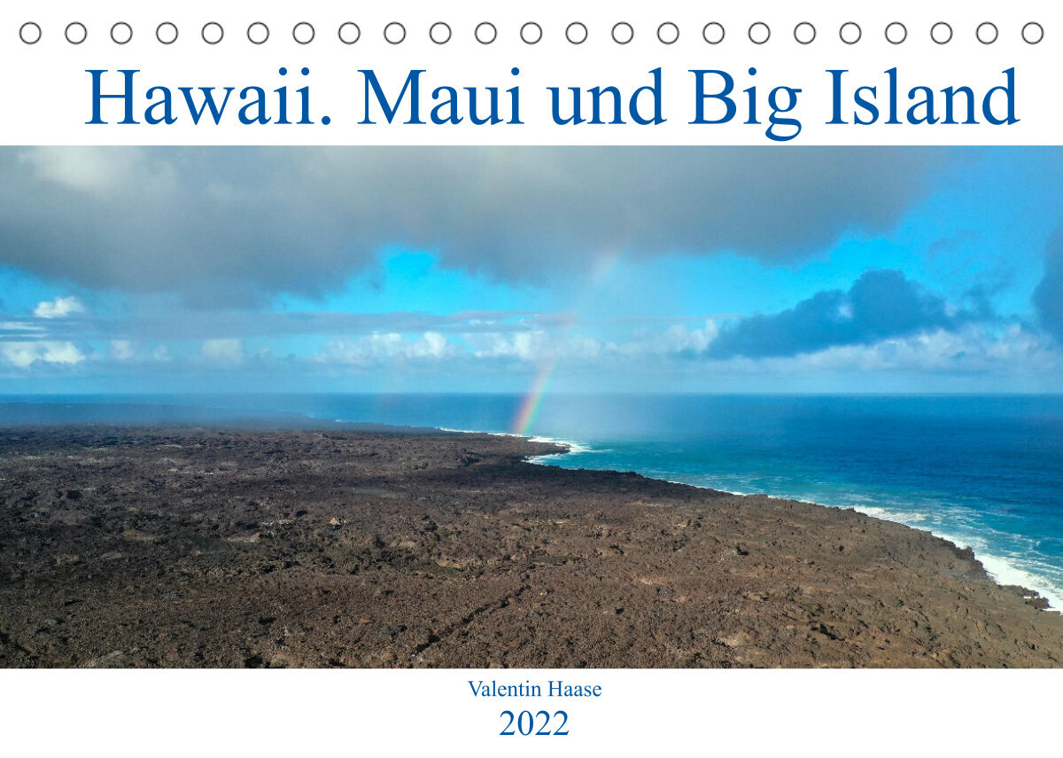Hawaii, Maui und Big Island (Tischkalender 2022 DIN A5 quer)