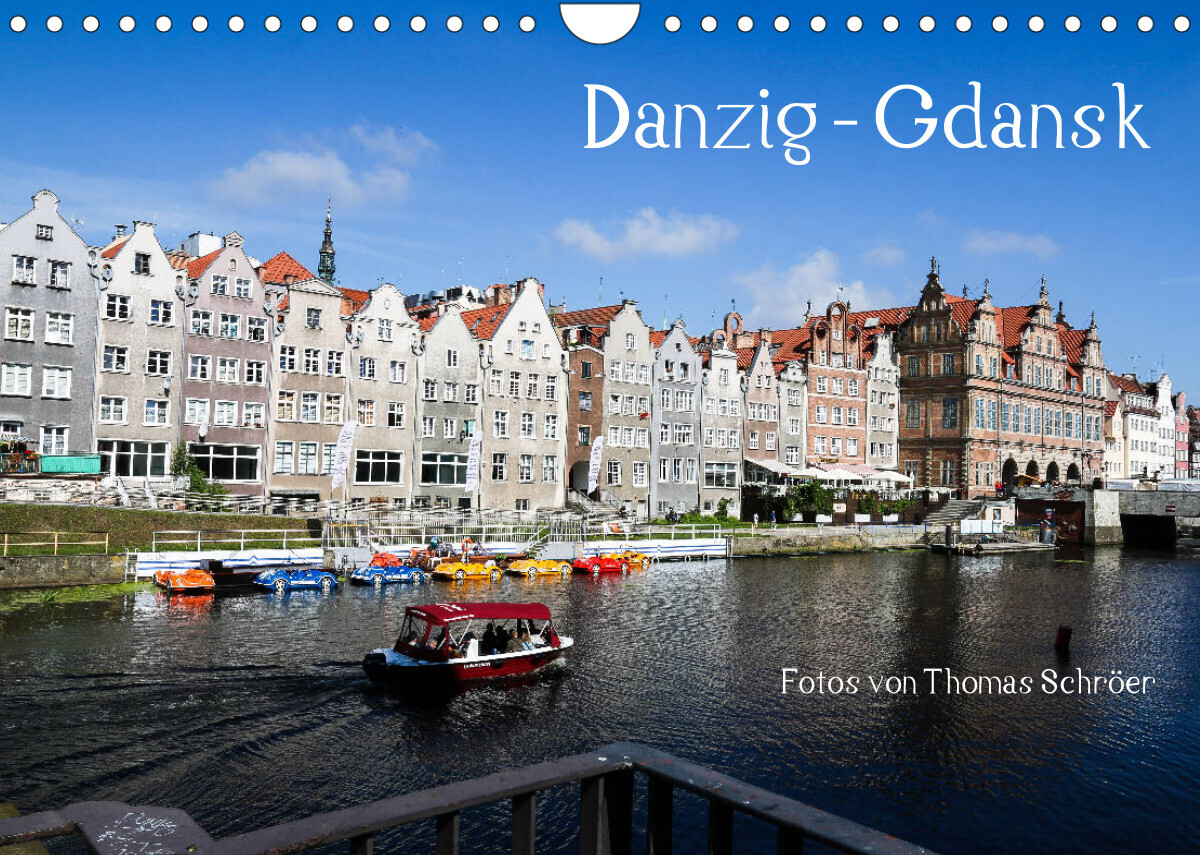 Danzig - Gdansk (Wandkalender 2022 DIN A4 quer)
