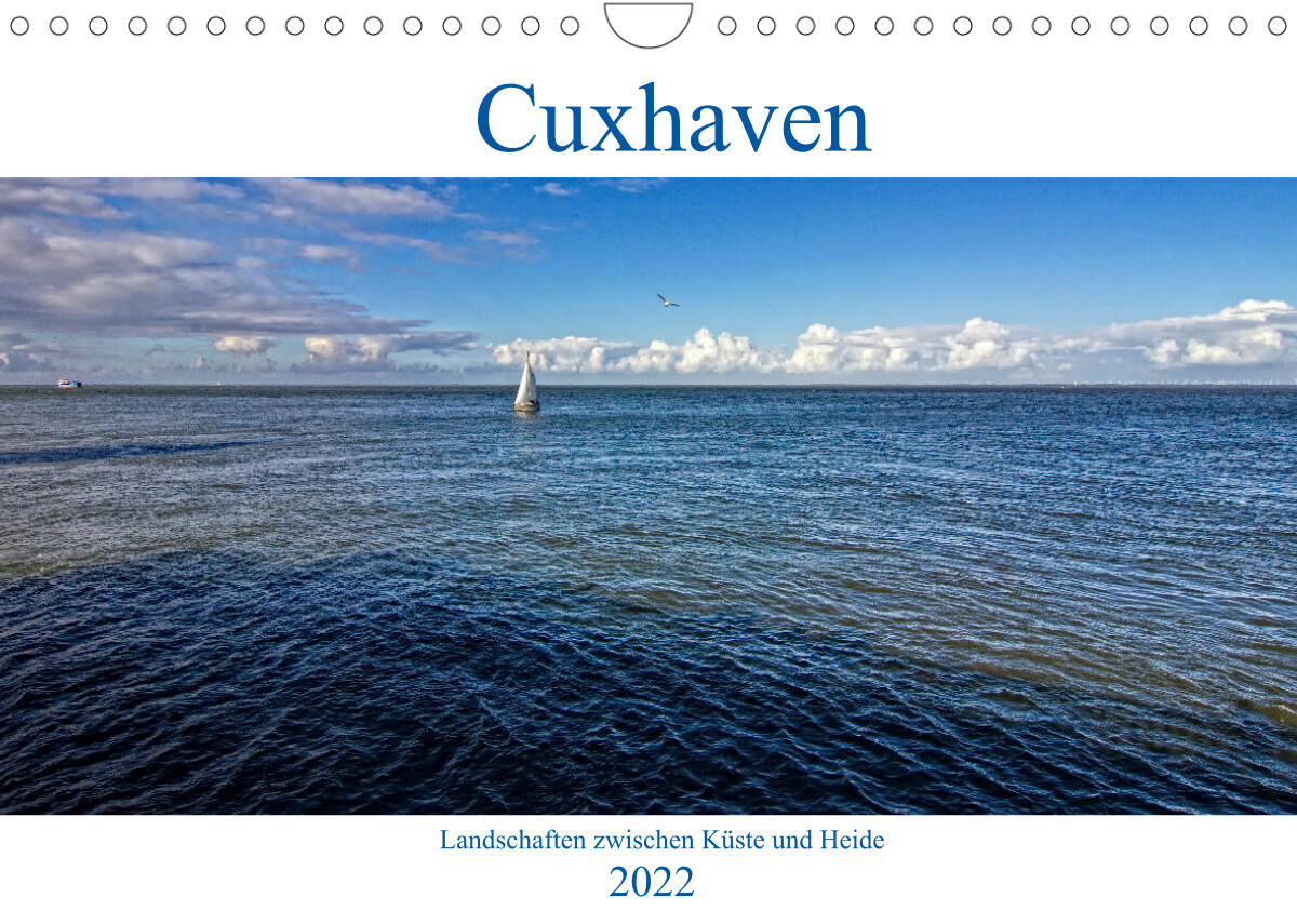 Cuxhaven, Landschaften zwischen Küste und Heide (Wandkalender 2022 DIN A4 quer)