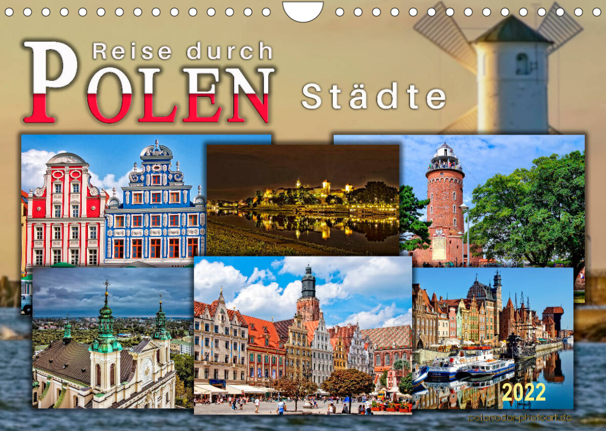 Reise durch Polen - Städte (Wandkalender 2022 DIN A4 quer)