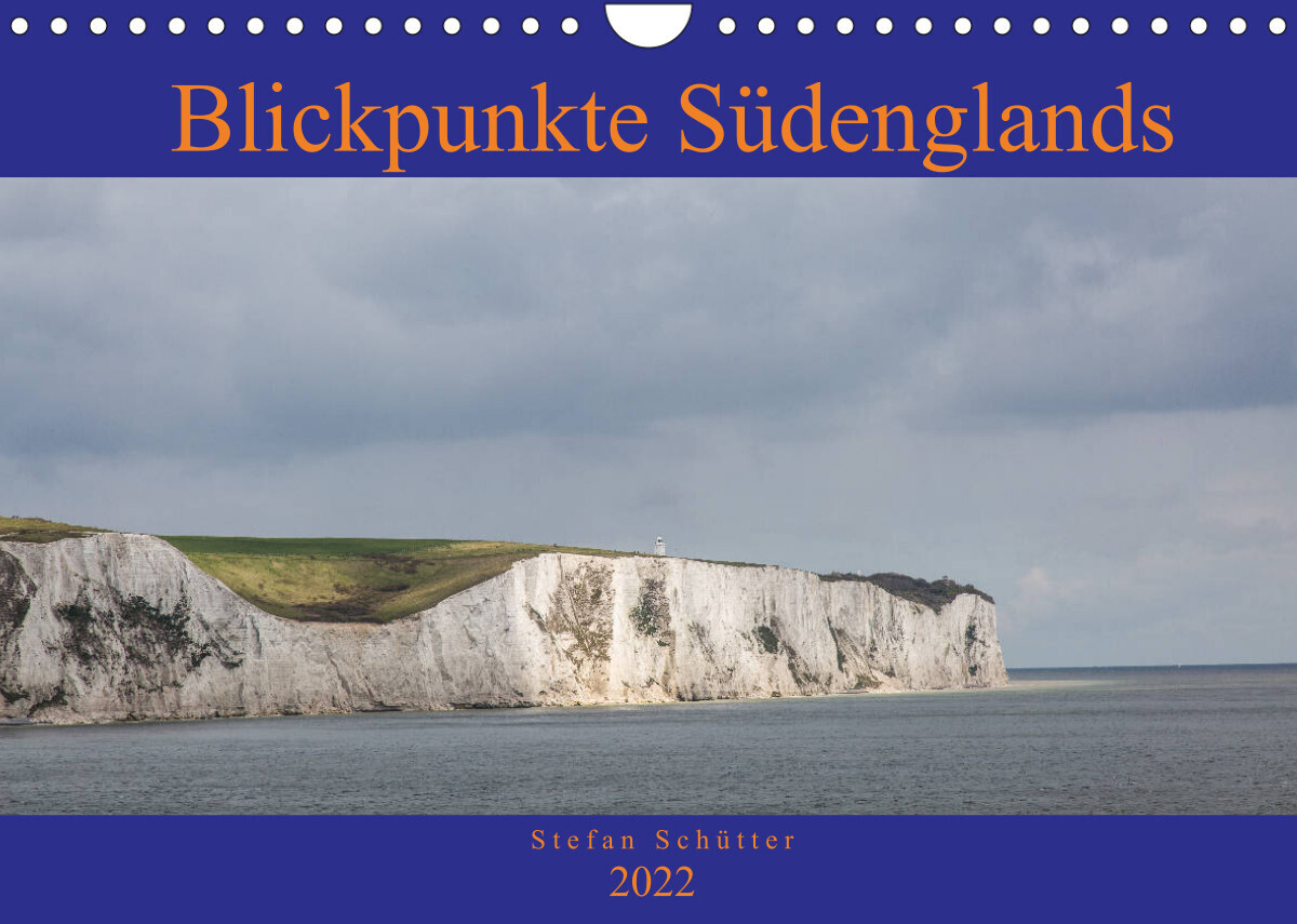 Blickpunkte Südenglands (Wandkalender 2022 DIN A4 quer)
