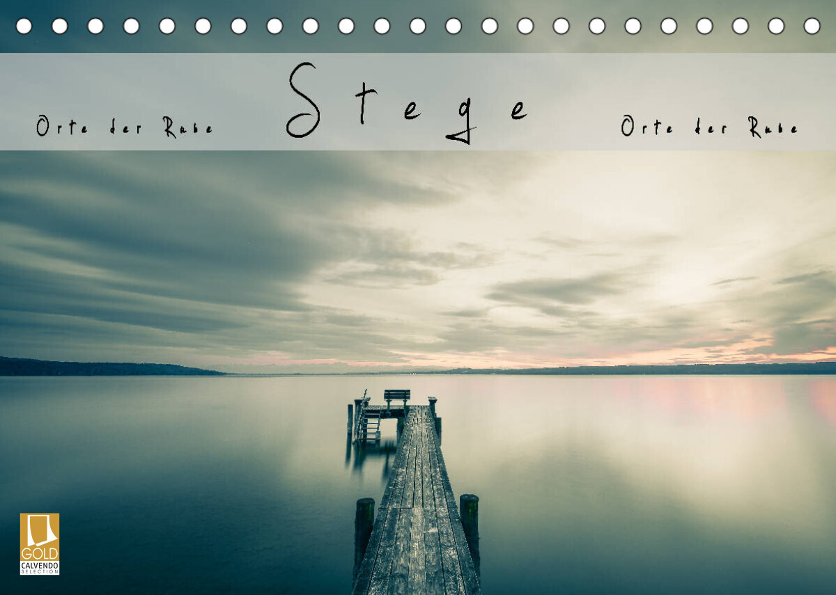 Stege- Orte der Ruhe (Tischkalender 2022 DIN A5 quer)