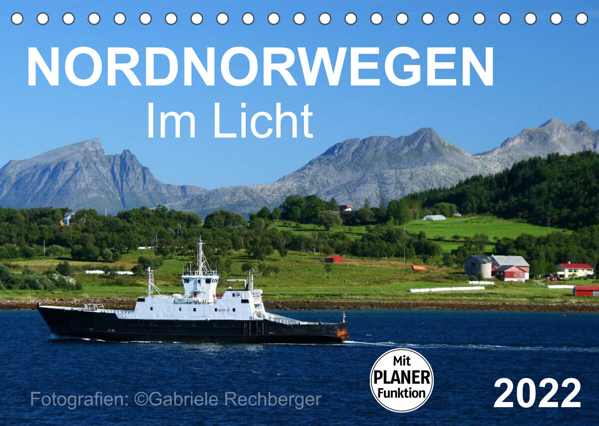 Nordnorwegen im Licht (Tischkalender 2022 DIN A5 quer)