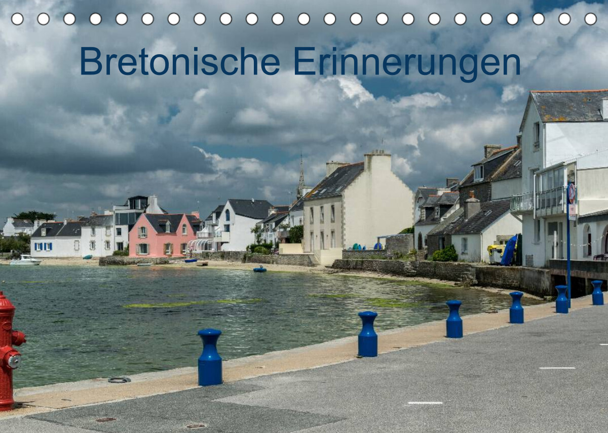 Bretonische Erinnerungen (Tischkalender 2022 DIN A5 quer)