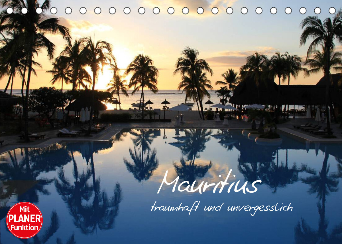 Mauritius - traumhaft und unvergesslich (Tischkalender 2022 DIN A5 quer)