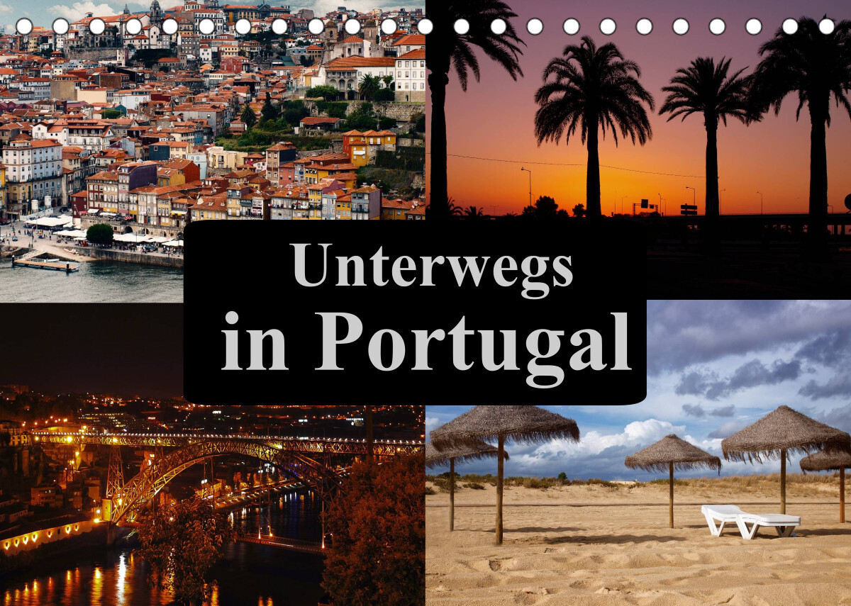 Unterwegs in Portugal (Tischkalender 2022 DIN A5 quer)