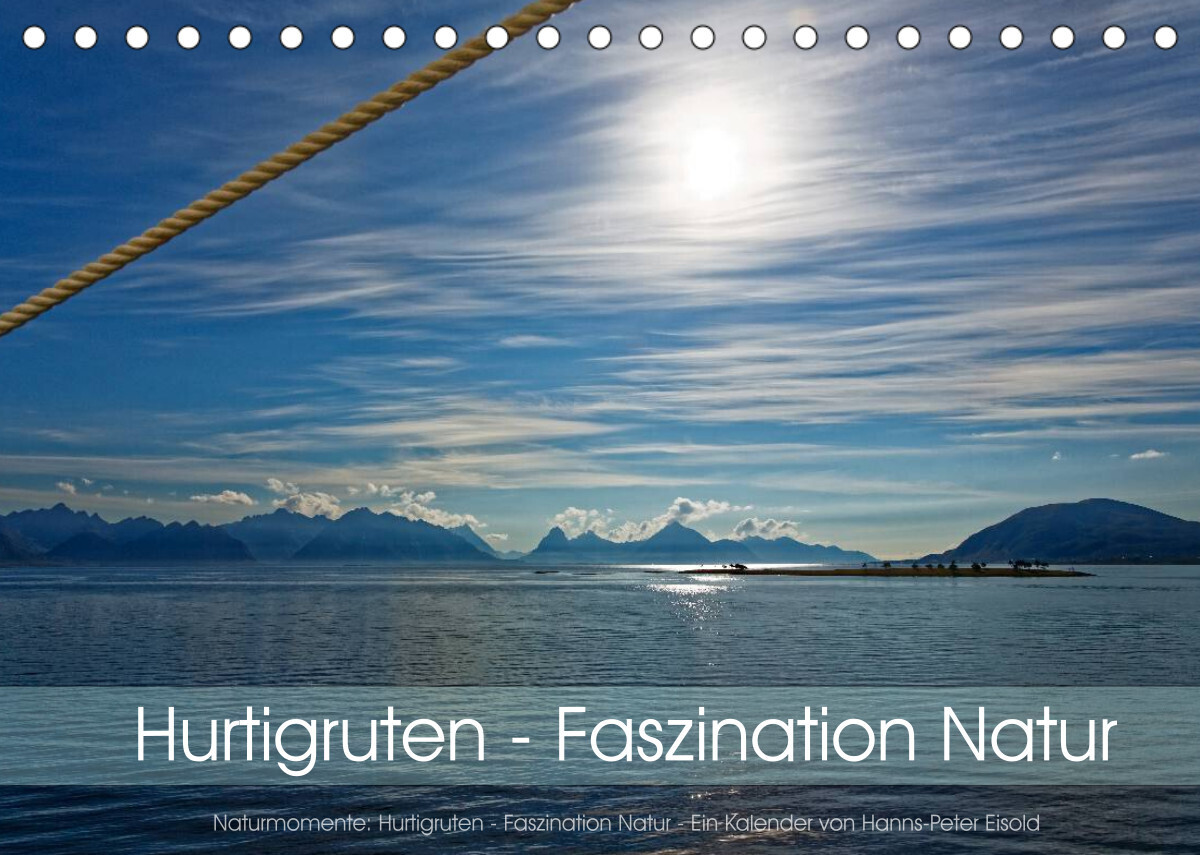 Hurtigruten - Faszination Natur (Tischkalender 2022 DIN A5 quer)