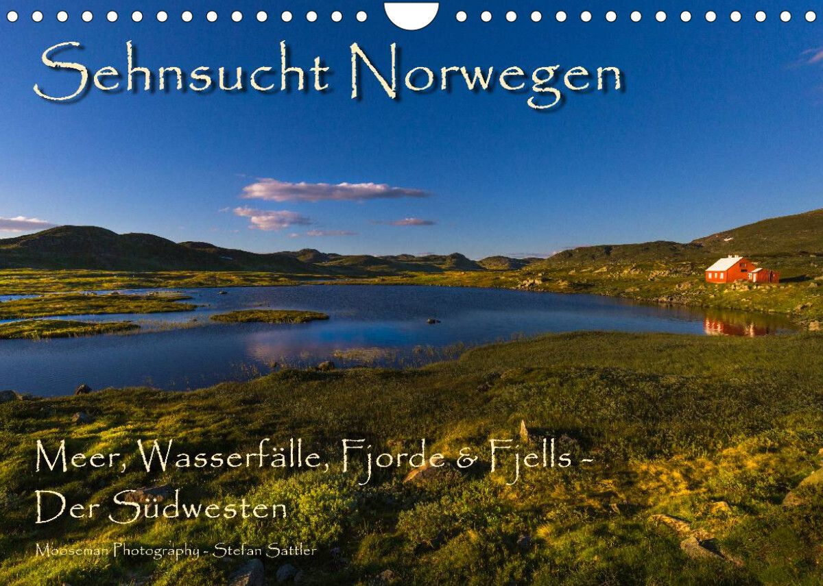 Sehnsucht Norwegen - Meer, Wasserfälle, Fjorde und Fjells - Der Südwesten (Wandkalender 2022 DIN A4 quer)