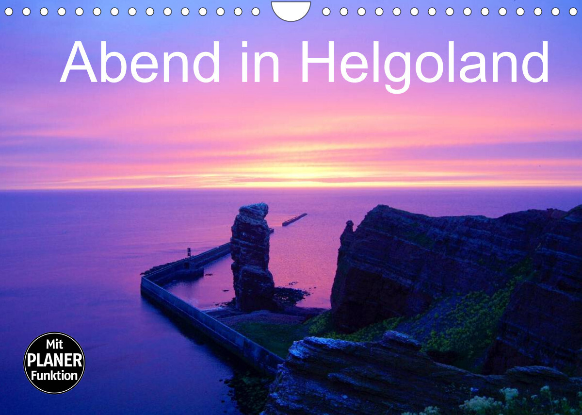 Abend in Helgoland (Wandkalender 2022 DIN A4 quer)