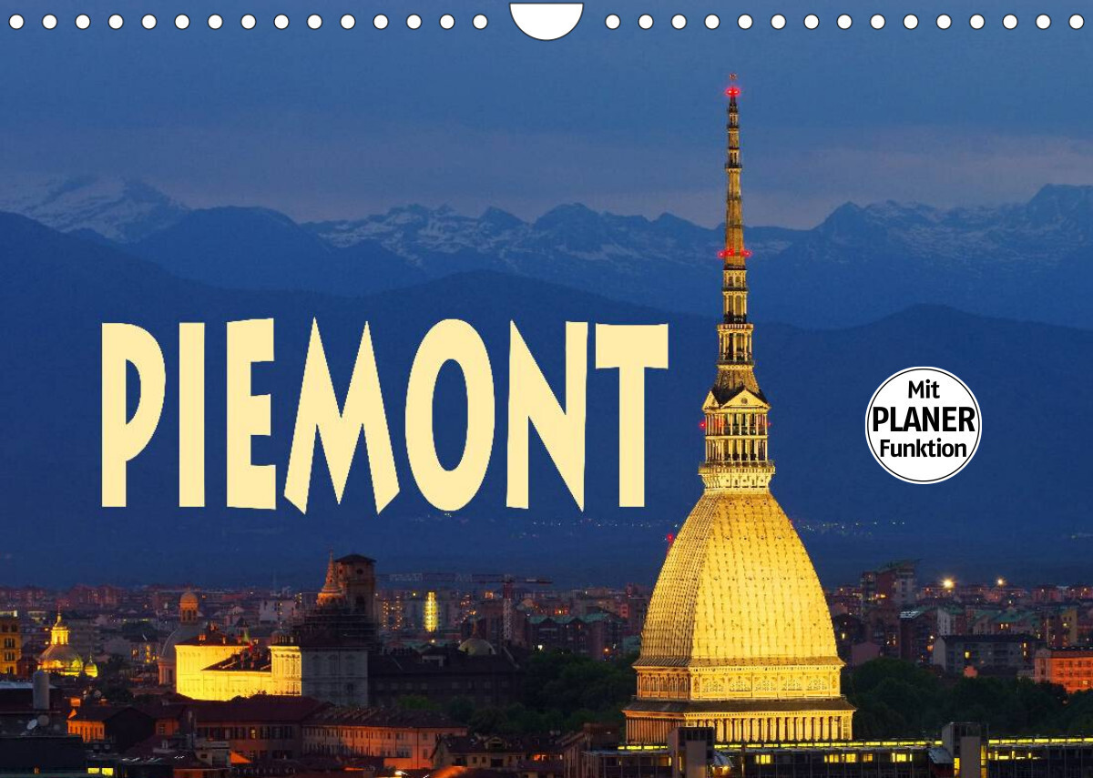 Piemont (Wandkalender 2022 DIN A4 quer)
