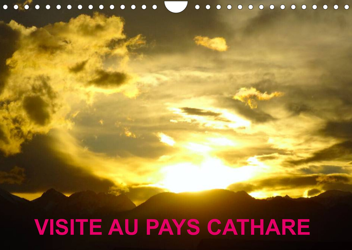 VISITE AU PAYS CATHARE (Calendrier mural 2022 DIN A4 horizontal)