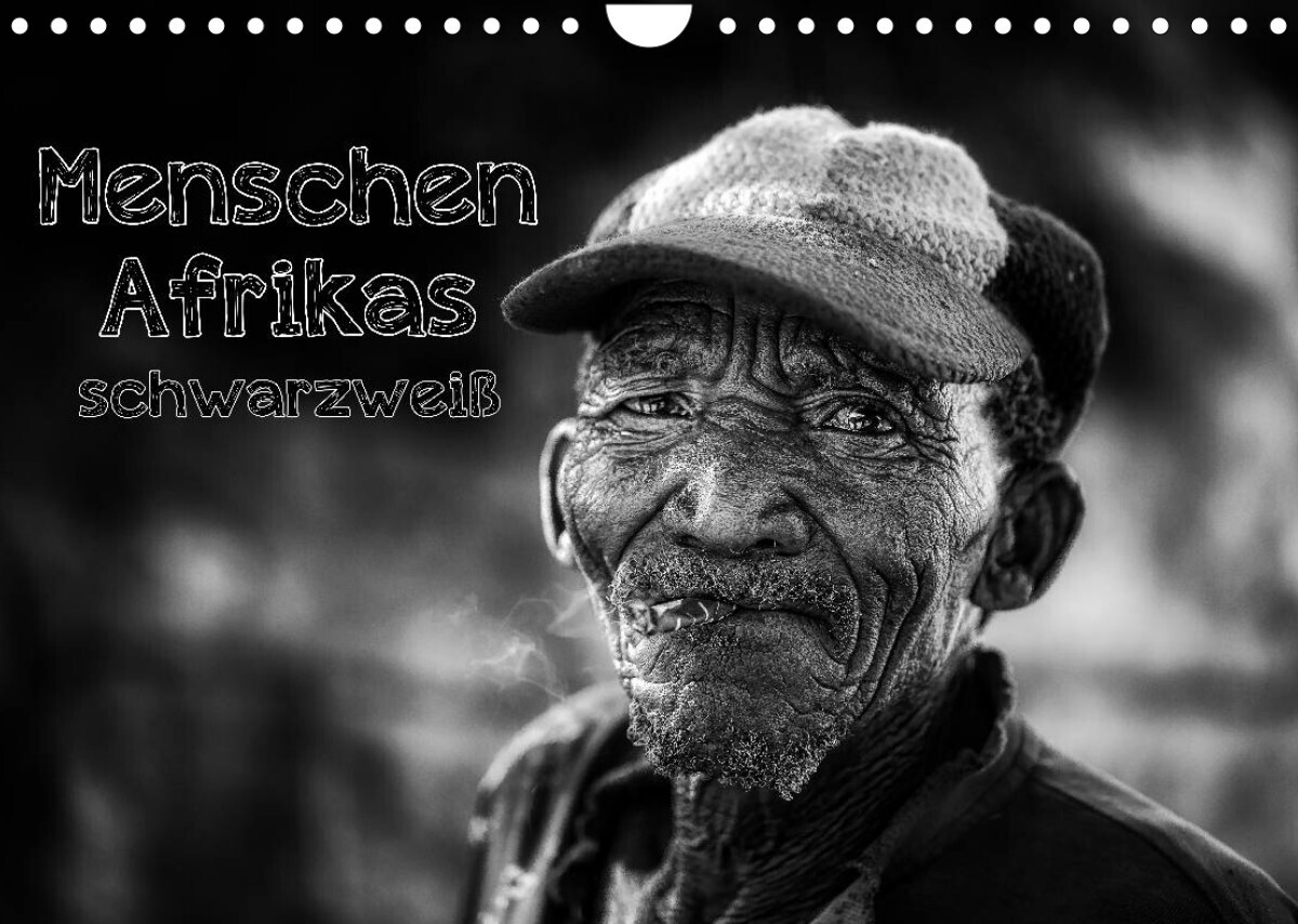 Menschen Afrikas schwarzweiß (Wandkalender 2022 DIN A4 quer)