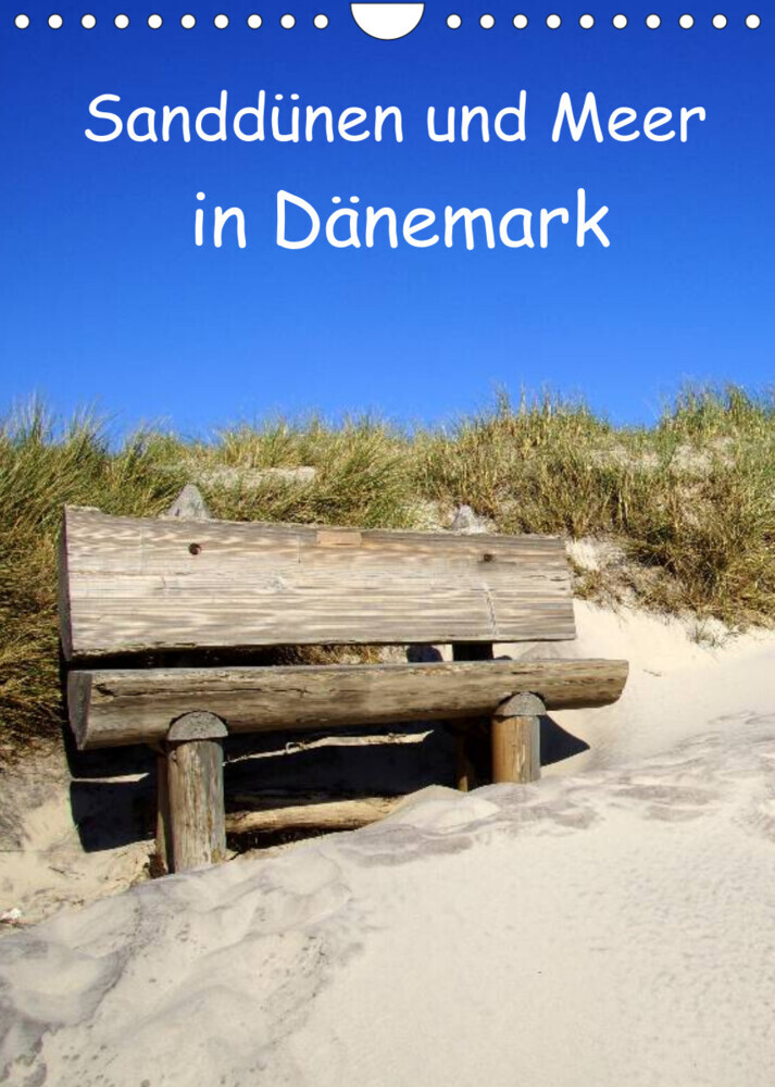 Sanddünen und Meer in Dänemark (Wandkalender 2022 DIN A4 hoch)