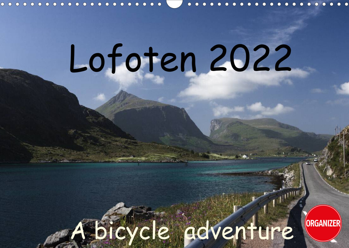 Lofoten 2022  A bike adventure (Wall Calendar 2022 DIN A3 Landscape)