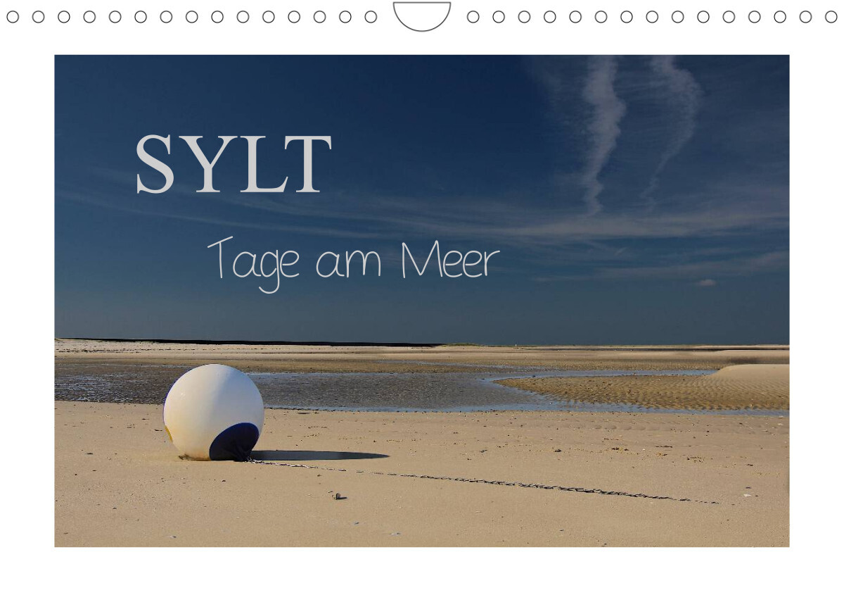 Sylt - Tage am Meer (Wandkalender 2022 DIN A4 quer)