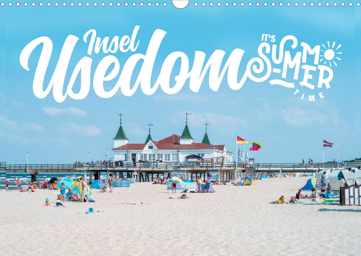 Insel Usedom - It's Summer Time (Wandkalender 2022 DIN A3 quer)