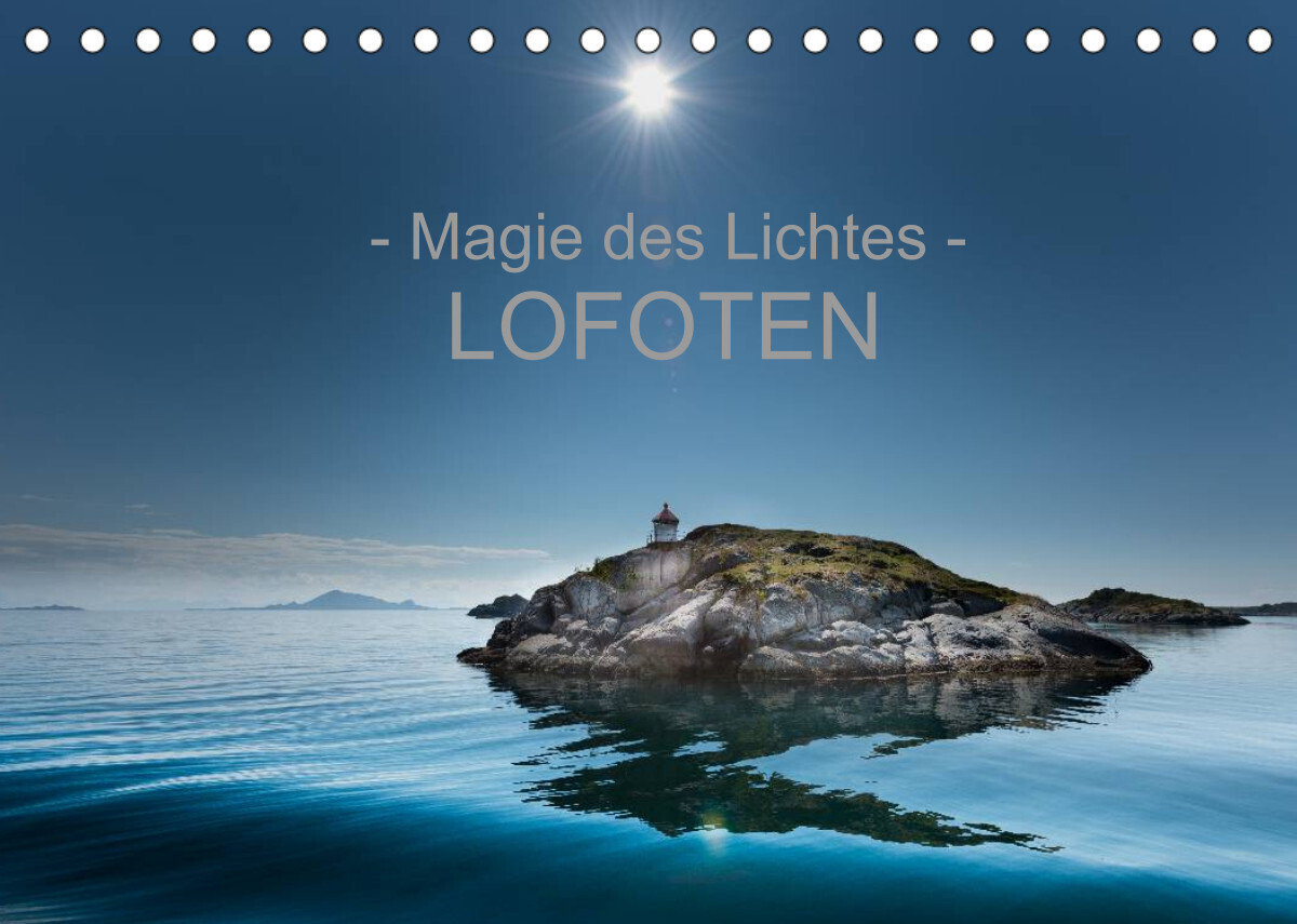 - Magie des Lichtes - LOFOTEN (Tischkalender 2022 DIN A5 quer)