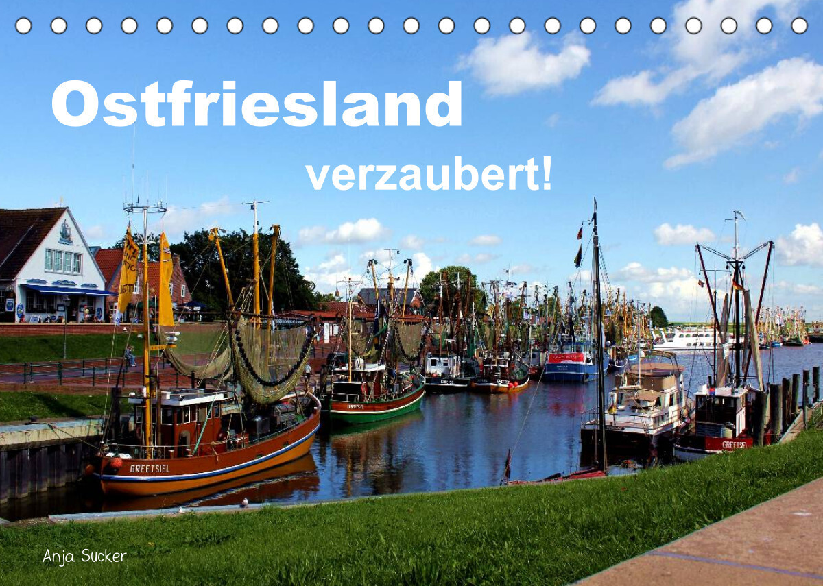 Ostfriesland verzaubert! (Tischkalender 2022 DIN A5 quer)