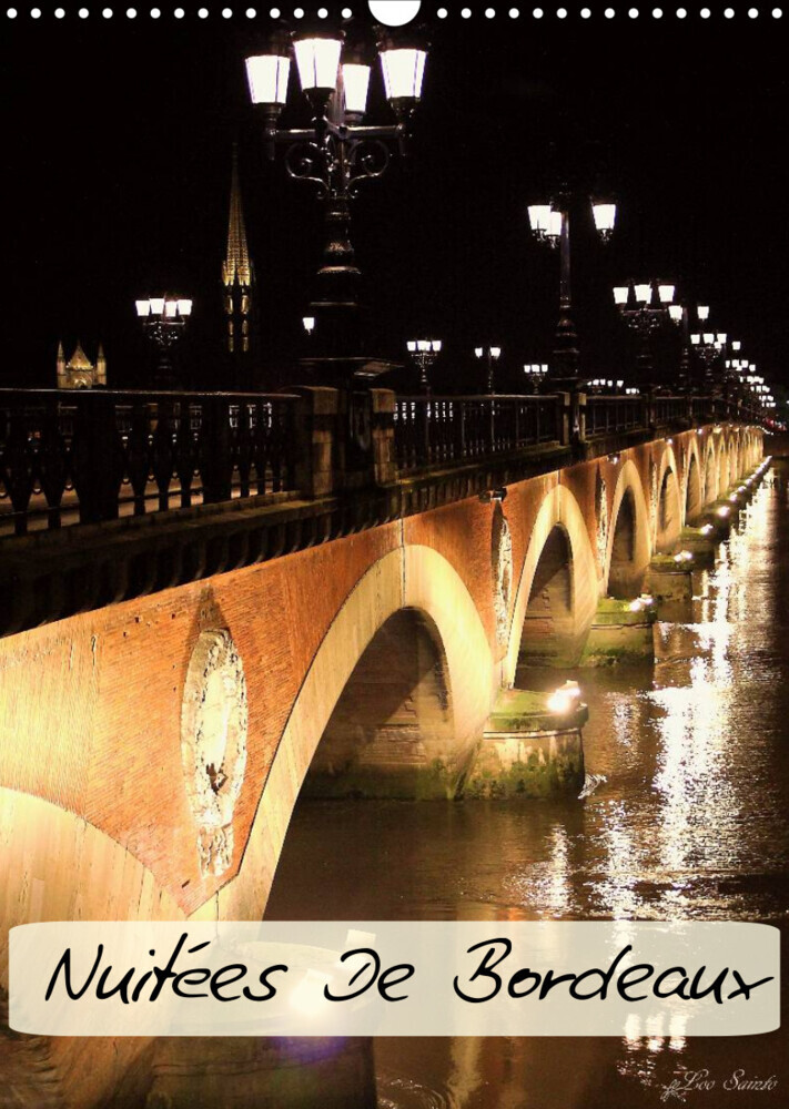 Nuitées de Bordeaux (Calendrier mural 2022 DIN A3 vertical)