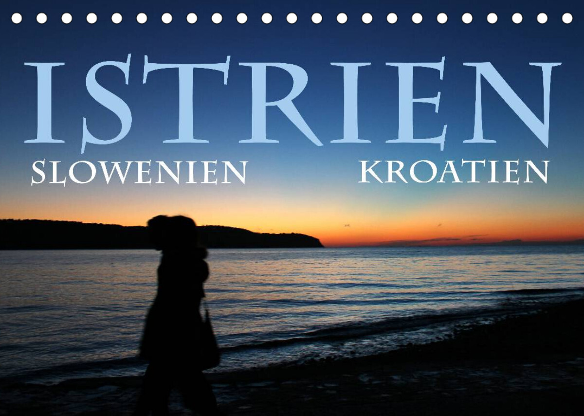 Istrien (Tischkalender 2022 DIN A5 quer)