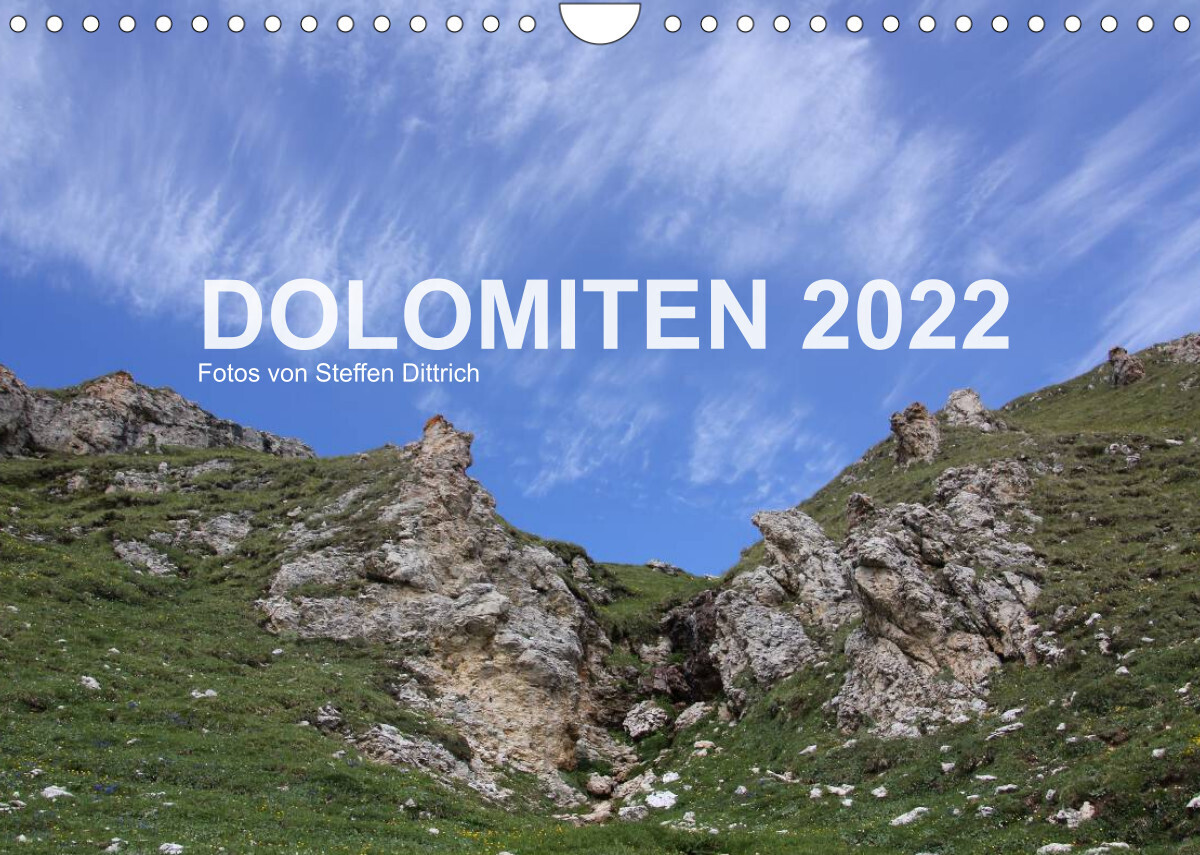 DOLOMITEN 2022 (Wandkalender 2022 DIN A4 quer)