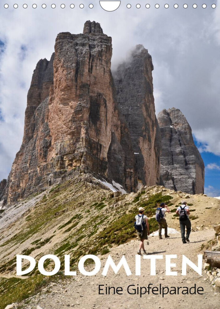 Dolomiten - Eine Gipfelparade (Wandkalender 2022 DIN A4 hoch)