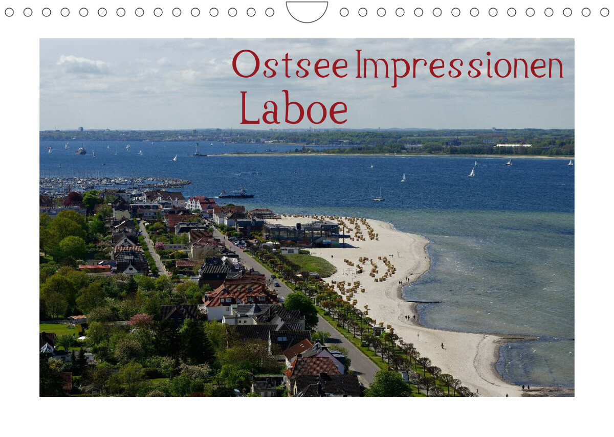 Ostsee Impressionen Laboe (Wandkalender 2022 DIN A4 quer)