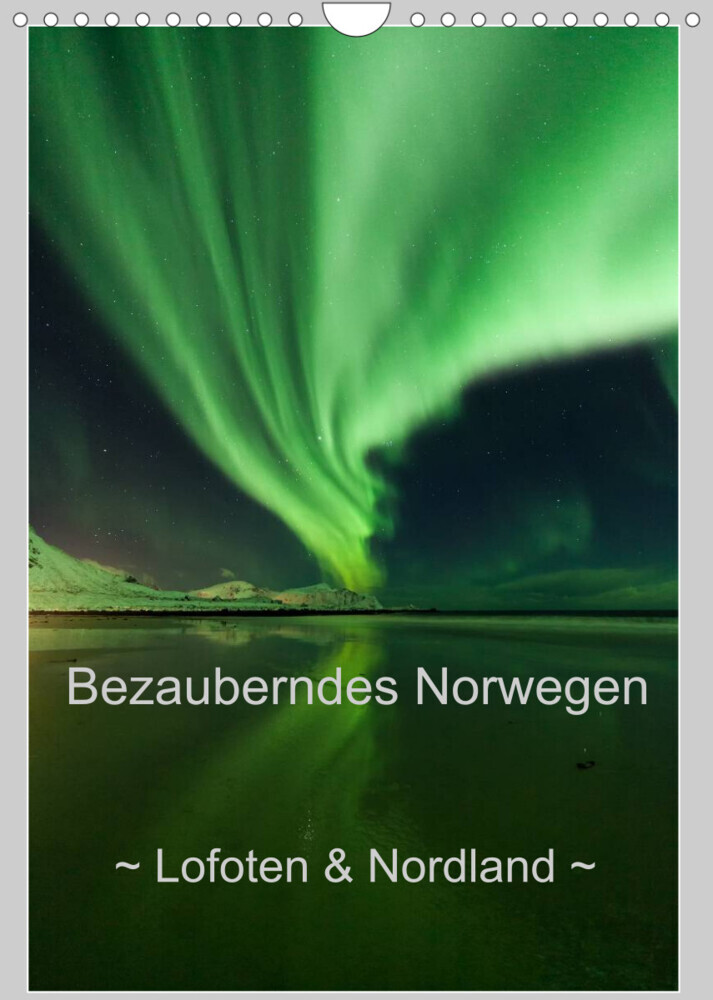 Bezauberndes Norwegen ~ Lofoten & Nordland ~ (Wandkalender 2022 DIN A4 hoch)