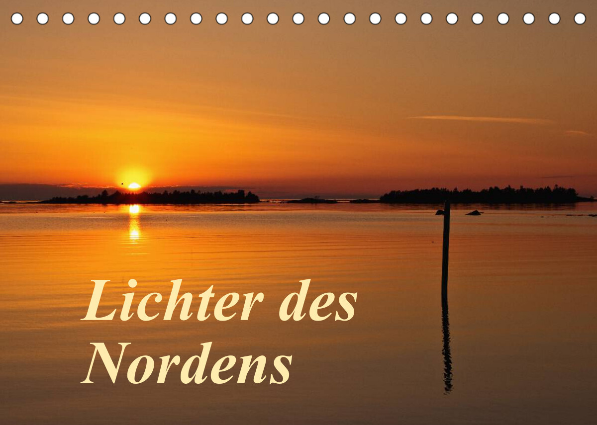 Lichter des Nordens (Tischkalender 2022 DIN A5 quer)