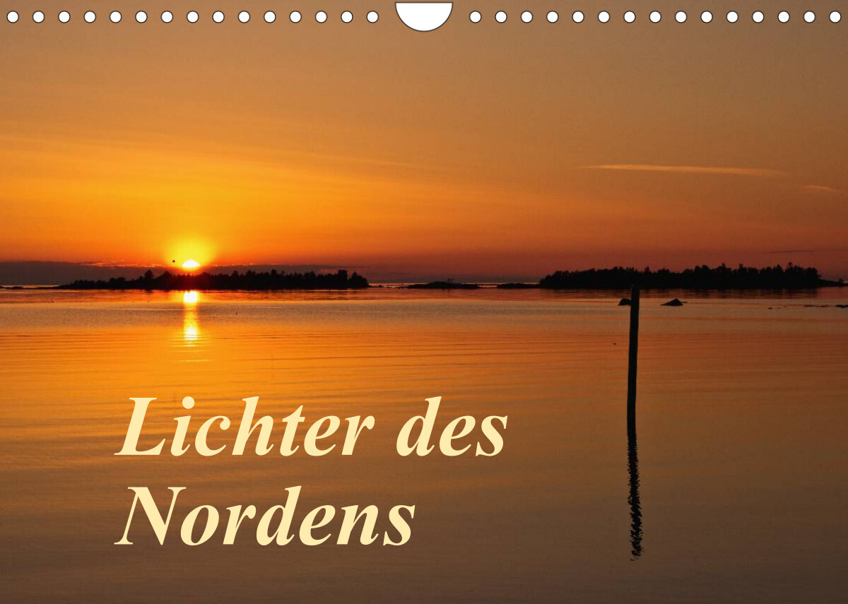 Lichter des Nordens (Wandkalender 2022 DIN A4 quer)