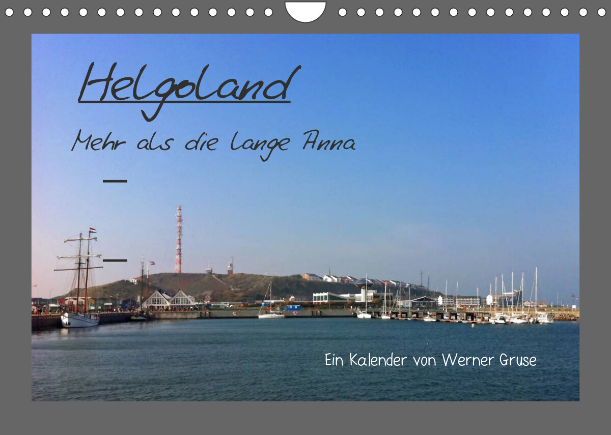 Helgoland (Wandkalender 2022 DIN A4 quer)