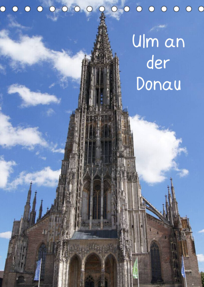 Ulm an der Donau (Tischkalender 2022 DIN A5 hoch)