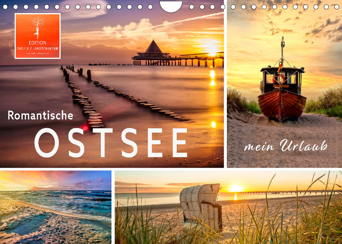 Romantische Ostsee - mein Urlaub (Wandkalender 2022 DIN A4 quer)