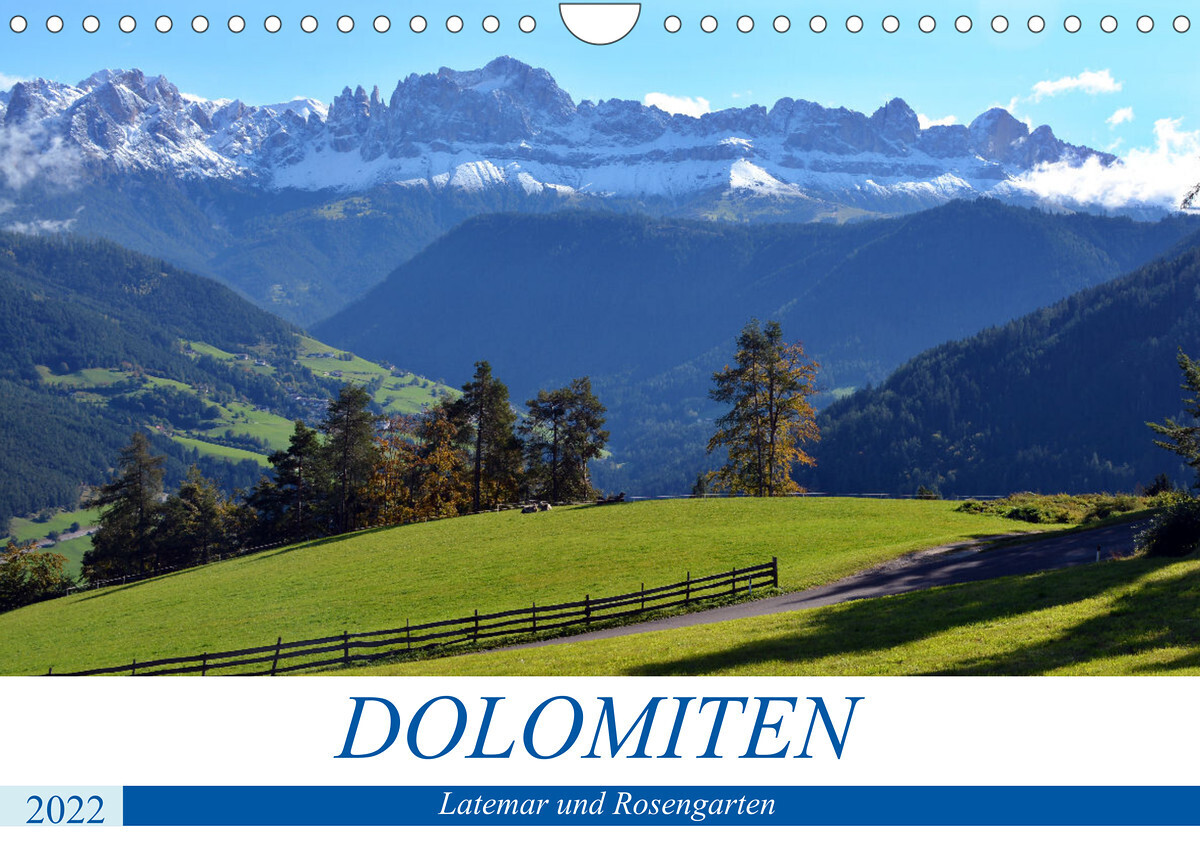 Dolomiten - Latemar und Rosengarten (Wandkalender 2022 DIN A4 quer)