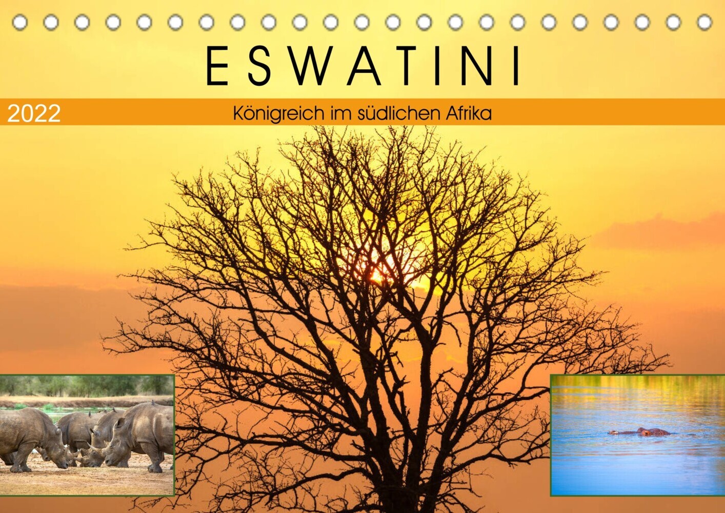 Eswatini - Königreich im südlichen Afrika (Tischkalender 2022 DIN A5 quer)