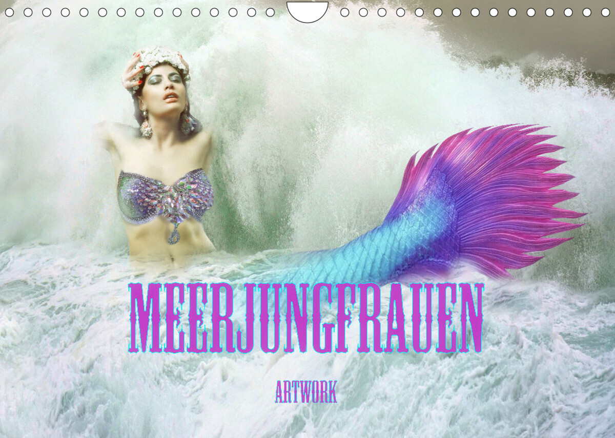 Meerjungfrauen - Artwork (Wandkalender 2022 DIN A4 quer)