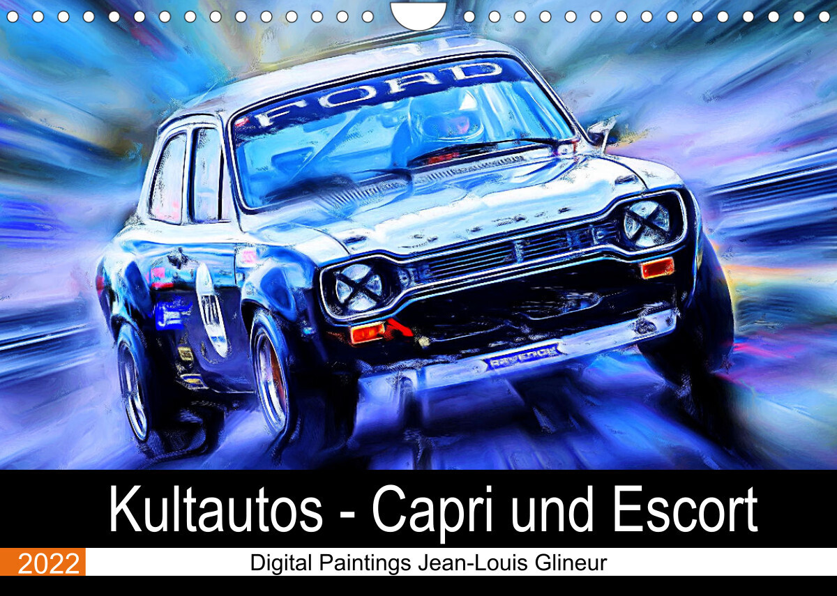Kultautos - Capri und Escort (Wandkalender 2022 DIN A4 quer)