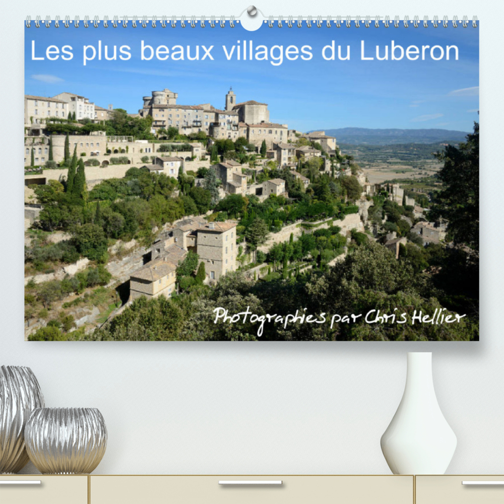 Les plus beaux villages du Luberon (Premium, hochwertiger DIN A2 Wandkalender 2022, Kunstdruck in Hochglanz)