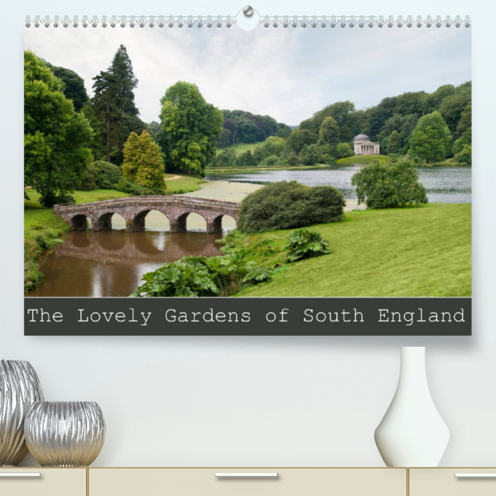 The Lovely Gardens of South England (Premium, hochwertiger DIN A2 Wandkalender 2022, Kunstdruck in Hochglanz)