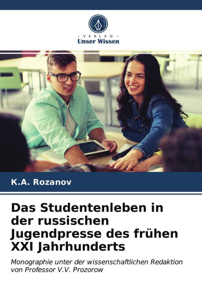 Das Studentenleben in der russischen Jugendpresse des frühen XXI Jahrhunderts