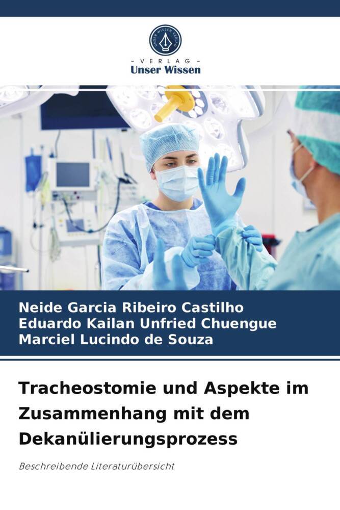 Tracheostomie und Aspekte im Zusammenhang mit dem Dekanülierungsprozess
