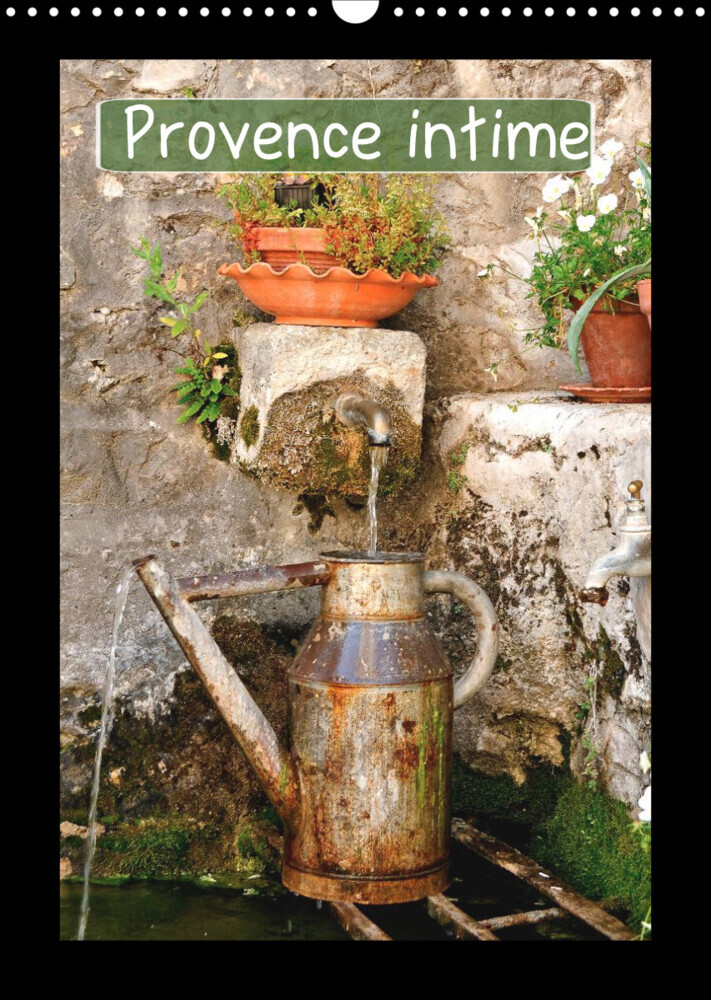Provence intime (Calendrier mural 2022 DIN A3 vertical)