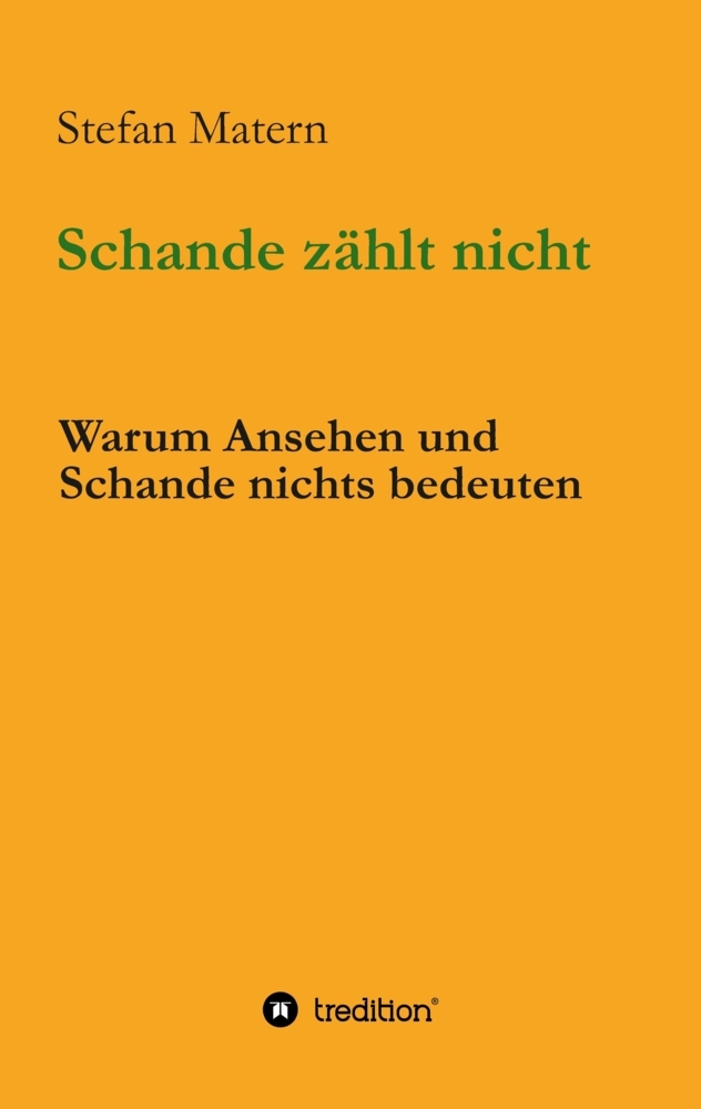 Schande zählt nicht
